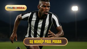 thumb - Sự nghiệp Paul Pogba