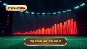 Tỷ Lệ Kèo Biến Động: Bí Quyết Nhận Biết Và Cách Soi Kèo Hiệu Quả