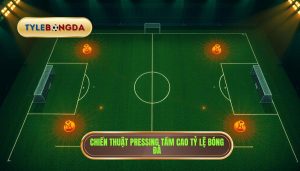 Chiến thuật pressing tầm cao: Nghệ thuật thống trị và bí quyết vận hành